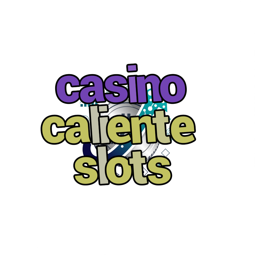 casino caliente slots